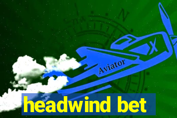 headwind bet